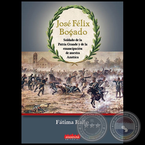 JOSÉ FÉLIX BOGADO - Autora: FATIMA RALLO - Año 2019